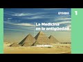 La Medicina en la antigüedad