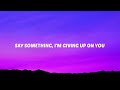 Say Something I'm Giving Up On You (Lyrics) A Great Big World & Christina Aguilera