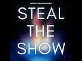 Steal The Show (From 