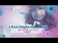 Rachel Holt - I Was Gonna Be (Official Lyric Video)