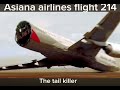 Asiana airlines flight 214:￼￼the tail killer ￼