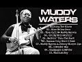 Muddy Waters - Old School Blues | Greatest Hits Full Album