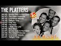 The Platters Greatest Hits Full Album ▶️ Full Album ▶️ Top 10 Hits of All Time