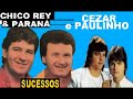 CEZAR E PAULINHO🅾CHICO REY E PARANÁ TOP SERTANEJO🔴 GRANDES MUSIC BUSINESS pt01 VIVENDO DE YOUTUBE