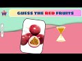 Guess the Red Fruits