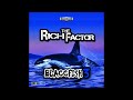 Rich Life - Rich The Factor Ft Slinkonthebeat (Blaccfish 3)