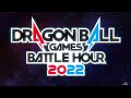 Dragon Ball Battle Hour 2022 Opening with Sound Effects