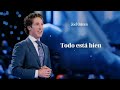 Todo está bien - Joel Osteen en español