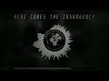 Here Comes The Insurgency - Chaos Insurgency Raid Theme