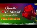 Most Old Beautiful Love Songs 80's 90's Hits Playlist - Love Songs Of All Time - Romantic Love Songs