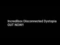 Incredibox - Disconnected Dystopia Out Now!