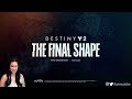 Destiny 2 Final Shape Launch Trailer - Snacks Reacts