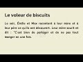 Learn French with an Easy Story (A1 - A2) : Le voleur de biscuits