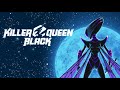 Killer Queen Black - Which Role Would You Prefer?