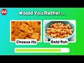 Would You Rather...? Snacks & Junk Food Edition