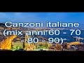 Canzoni italiane mix anni 60/70/80/90