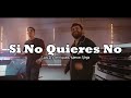 Luis R Conriquez, Neton Vega -  Si No Quieres No( Video Oficial)