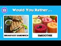 Would You Rather...? Junk Food vs Healthy Food 🍔🥗 | Fun Quiz Challenge