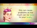 10 Signs You Are DEFICIENT In COPPER