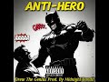 ANTI-HERO - Drew The Genius_Prod. By @TheMidnightBandit