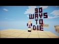 30 Ways to Die | Minecraft Adventure Map