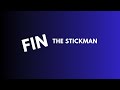 Fin The Stickman - Trailer 8