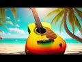 Enjoy 1 Hour Reggae Music Playlist🎸 With a Peaceful Heart🌊