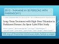 Parkinson's Disease High Dose Thiamine (B1) Therapy: An overview