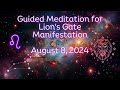 Lion's Gate Portal 888 | Guided Meditation for Manifestation |  528 hz