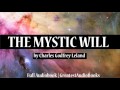 THE MYSTIC WILL by Charles Godfrey Leland - FULL AudioBook | Greatest AudioBooks | Money & Success