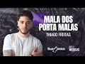 Thiago Freitas - MALA DOS PORTA MALAS