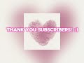 Thanks to my subscriber! :)