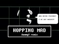 HOPPING MAD - Dummy! remix - Undertale