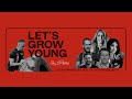Lets Grow Young - Podcast Trailer