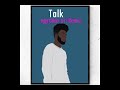 Talk (egyptian art Remix) Official Audio
