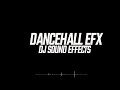 [FREE] NEW DANCEHALL DJ Mixtape SOUND Effects [EFX]🎶🔥🔥🔥