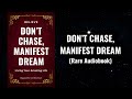 Don't Chase, Manifest Dream Audiobook (Living Your Amazing Life)