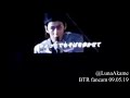 KAT-TUN  - LOVE OR LIKE [BTR fancam - 19.05.09]