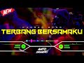 DJ TERBANG BERSAMAKU NEW - KANGEN BAND‼️ VIRAL TIKTOK || FUNKOT VERSION