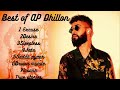 Best of AP Dhillon|AP Dhillon songs|Ap Dhillon superhits|AP Dhillon songs