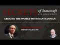 Around The World With Dan Hannan | Secrets of Statecraft | Andrew Roberts | Hoover Institution