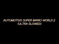 AUTOMOTIVO SUPER MARIO WORLD 2 ULTRA SLOWED