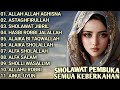 SHOLAWAT PEMBUKA SEMUA KEBERKAHAN - ALLAH ALLAH AGHISNA - ASTAGHFIRULLAH - SHOLAWAT JIBRIL