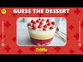 Guess the Dessert (55 Different Types of Desserts and Sweets)