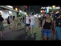 4K Night Walking Tour of Phuket Thailand | Girls, Freelancers, Clubs, Music, Fun and More. Must See