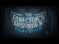 The Director's Disorder - Main Theme