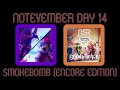 [Notevember Day 14: Remixes] smokebomb (encore edition) (Kamex/Michael Staple Mashup)