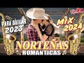 Norteñas Para Bailar 2024 💃🏽 Norteñas Mix 💃🏽 Cumbias Norteñas Para Bailar 2024 (Mix17)