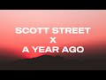 Scott Street X A Year Ago - Tik Tok Version
