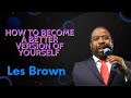 How To Become A Better Version of Yourself  - Les Brown Inspire